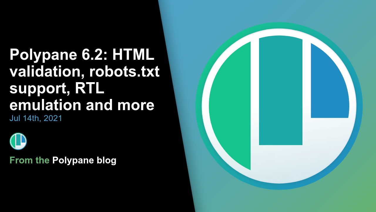 Polypane 6.2: HTML validation, robots.txt support, RTL emulation and more | Polypane, The browser for ambitious developers